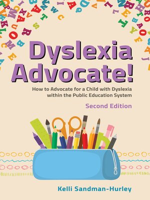 cover image of Dyslexia Advocate!